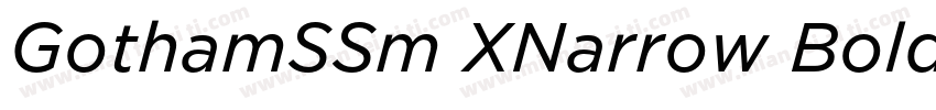 GothamSSm XNarrow Bold Italic字体转换